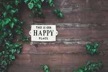 Load image into Gallery viewer, &quot;Happy Place&quot; Cast Iron Sign (Only 2 Left!)
