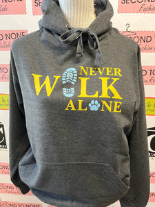 "Never Walk Alone" Hoodie (Unisex)