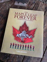 Load image into Gallery viewer, “The Maple Leaf Forever&quot; Autographed Coffee Table Book (Limited Supply!)
