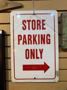 Store Parking Only Sign